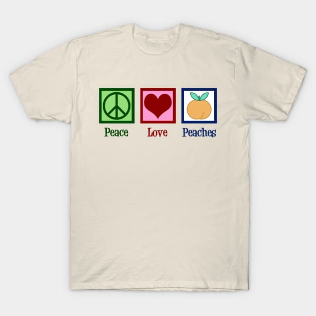 Peace Love Peaches T-Shirt by epiclovedesigns